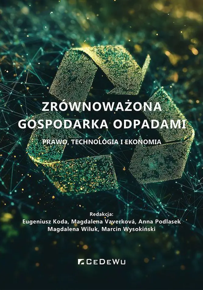 Książka - Zrównoważona gospodarka odpadami. Prawo, technologia i ekonomia