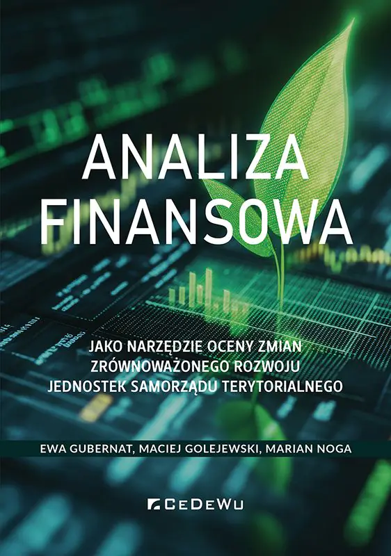 Książka - Analiza finansowa jako narzędzie oceny zmian  zrównoważonego rozwoju jednostek samorządu terytorialnego