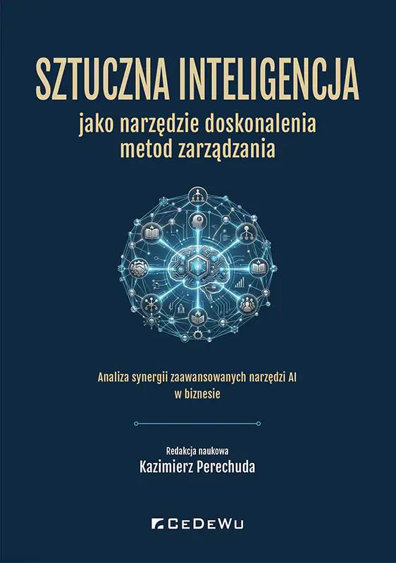 Książka - Sztuczna inteligencja jako narzędzie doskonalenia metod zarządzania