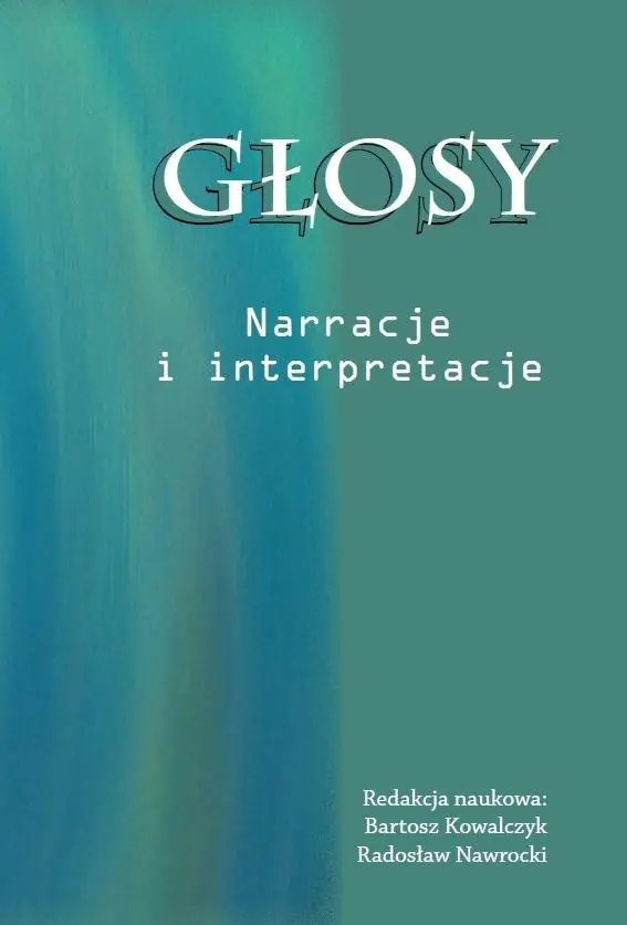 Książka - Głosy. Narracje i interpretacje