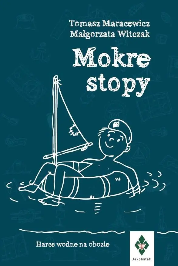 Książka - Mokre stopy. Harce wodne na obozie