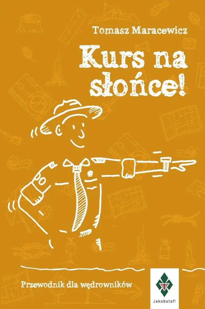 Książka - Kurs na słońce. Przewodnik dla wędrowników