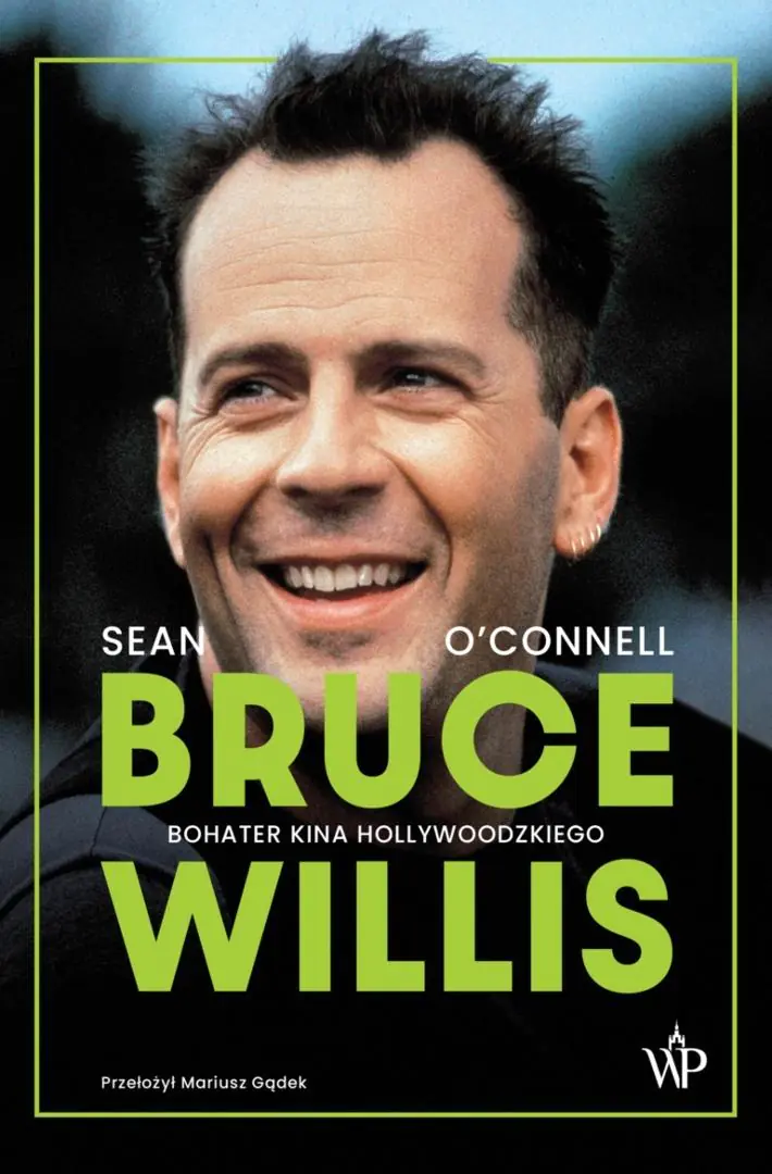 Książka - Bruce Willis. Bohater kina hollywoodzkiego