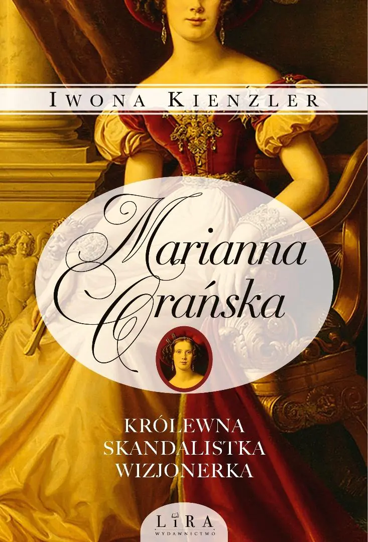 Książka - Marianna Orańska. Królewna, skandalistka, wizjonerka