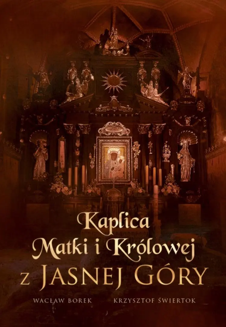 Książka - Kaplica Matki i Królowej z Jasnej Góry