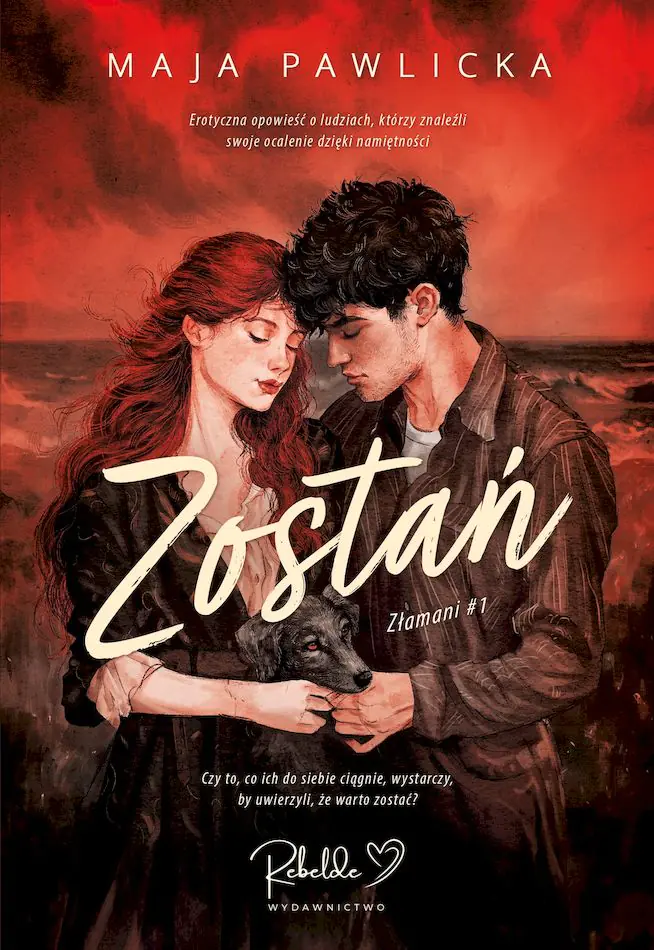 Książka - Zostań. Złamani. Tom 1