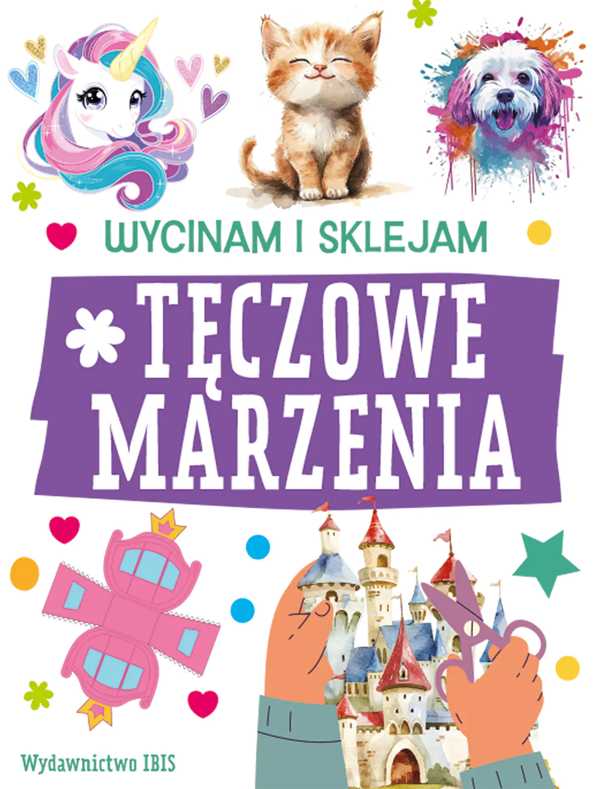 Książka - Tęczowe marzenia. Wycinam i sklejam