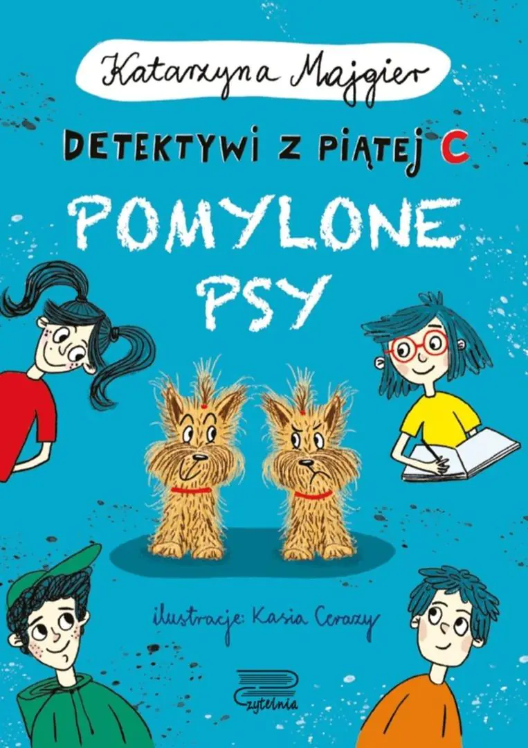 Książka - Pomylone psy. Detektywi z piątej C