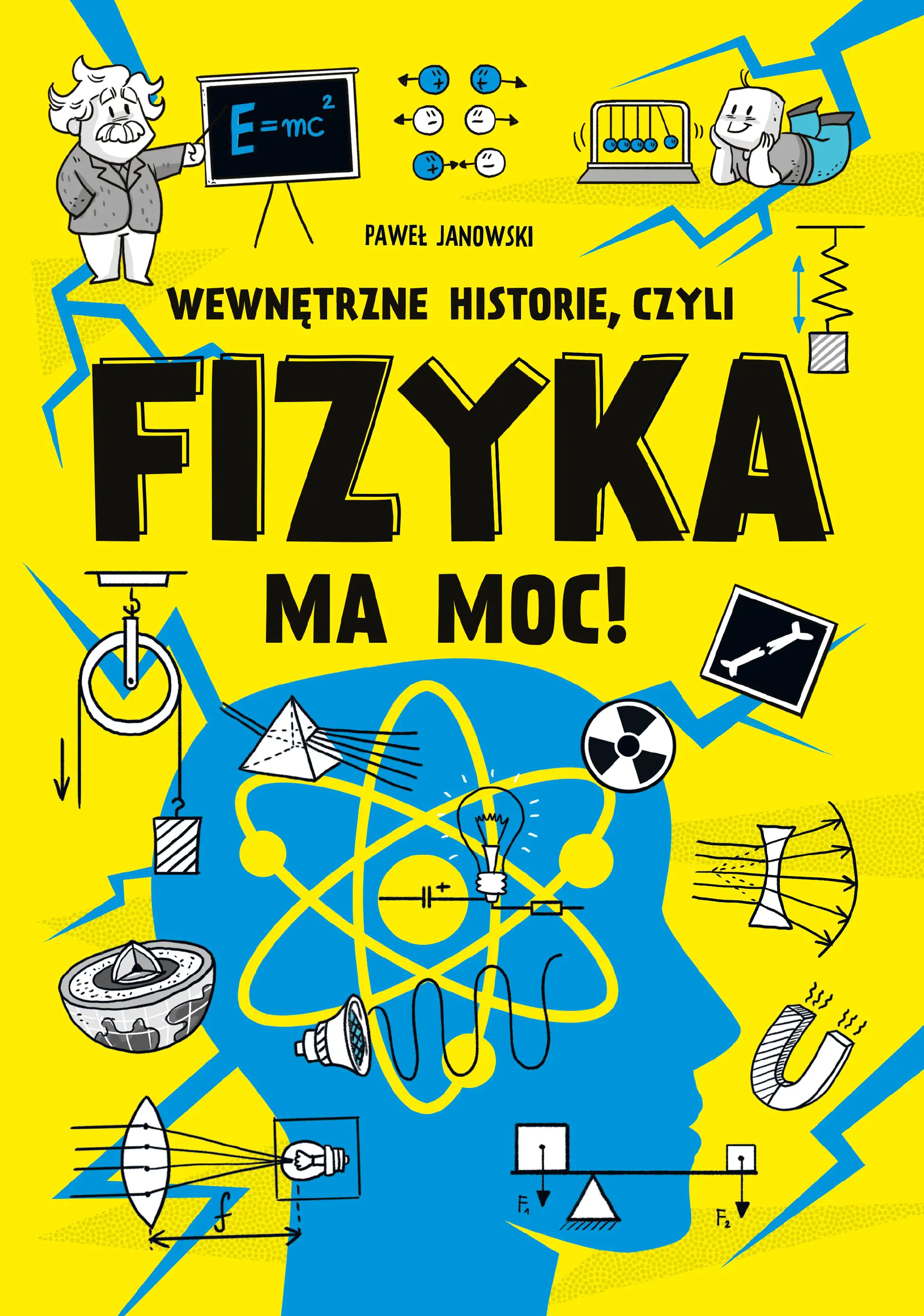 Książka - Wewnętrzne historie, czyli fizyka ma moc!