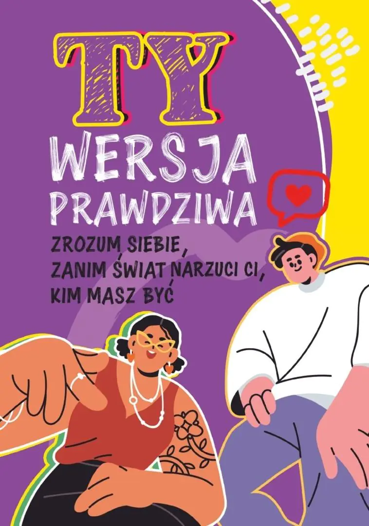 Książka - Ty. Wersja prawdziwa. Zrozum siebie, zanim świat powie Ci, kim masz być