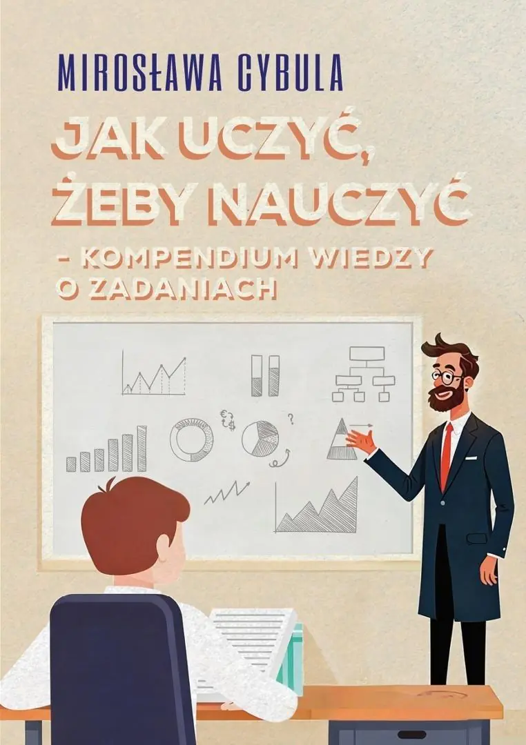 Książka - Jak uczyć, żeby nauczyć. Kompendium wiedzy o zadaniach