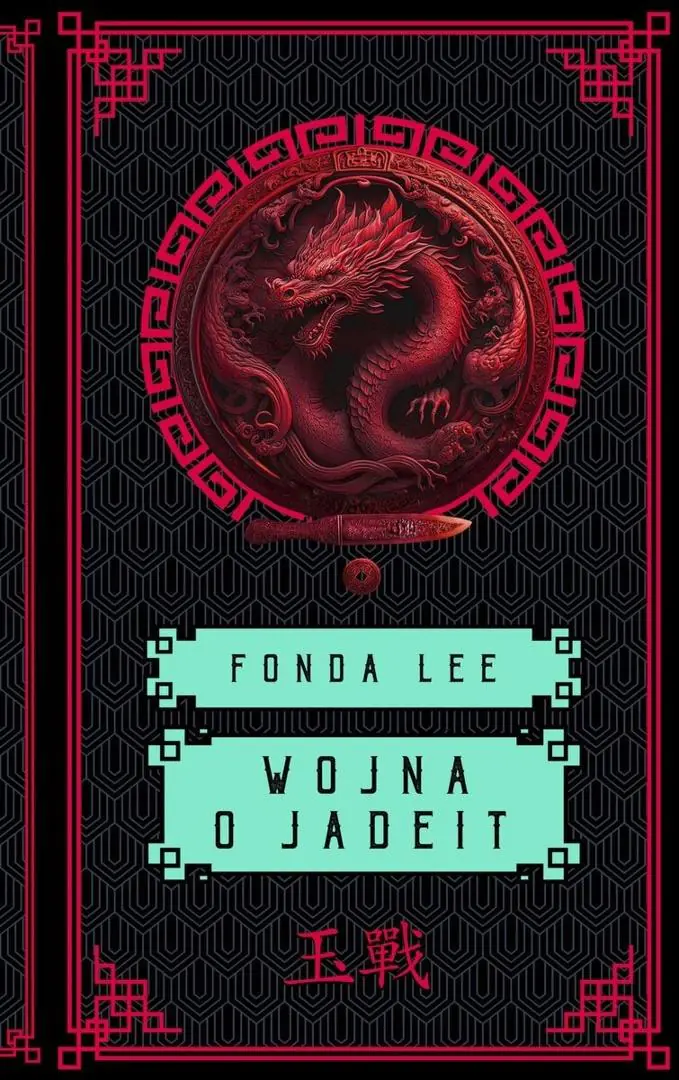 Książka - Wojna o jadeit. Saga o Zielonych Kościach. Tom 2