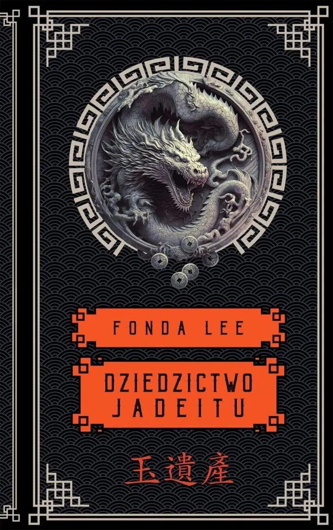 Książka - Dziedzictwo Jadeitu. Saga o Zielonych Kościach. Tom 3