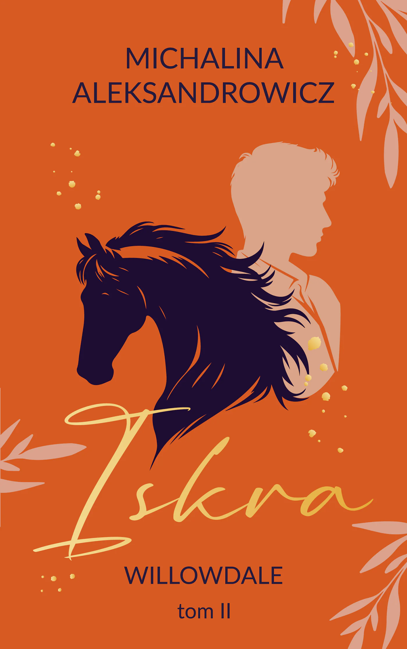 Książka - Iskra. Willowdale. Tom 2