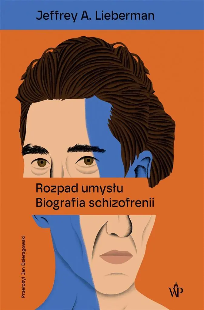 Książka - Rozpad umysłu. Biografia schizofrenii