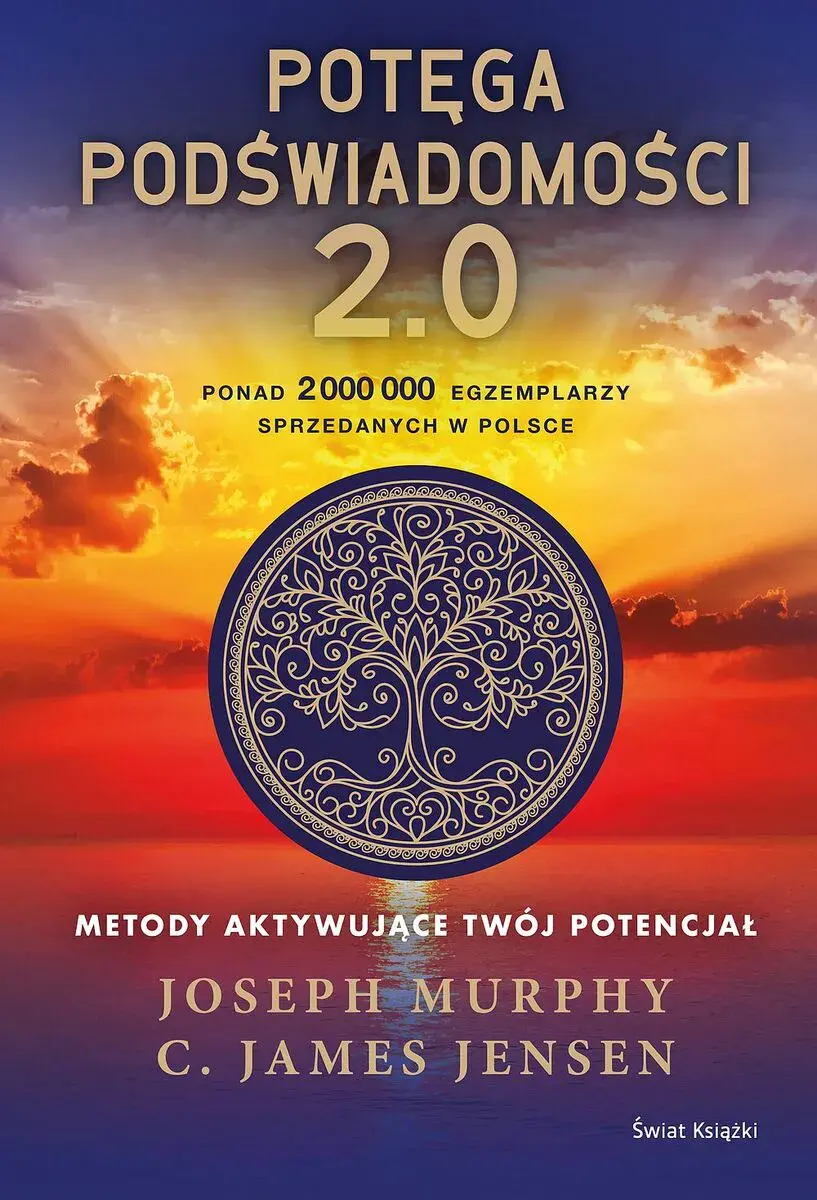Książka - Potęga podświadomości. 2.0. Metody aktywujące twój potencjał