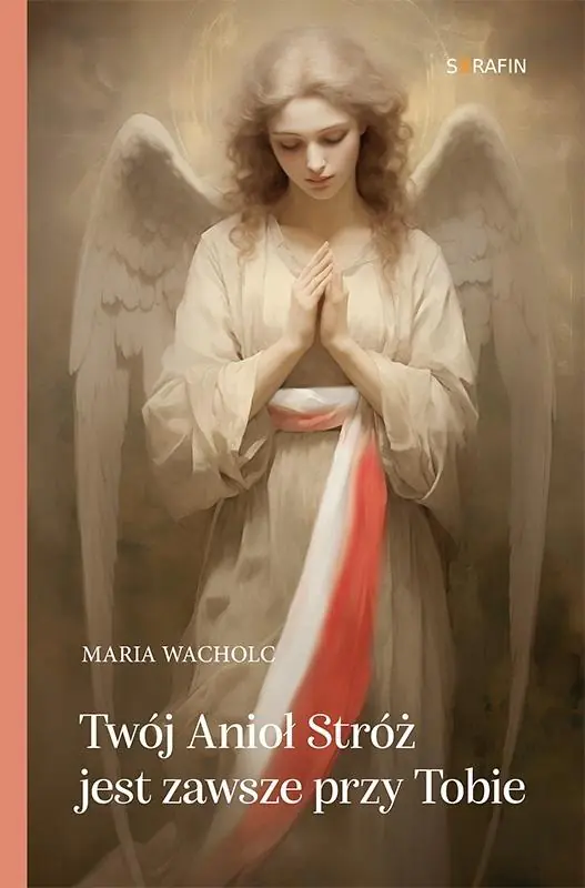 Książka - Twój Anioł Stróż jest zawsze przy Tobie