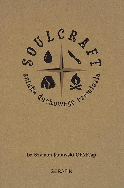 Książka - Soulcraft. Sztuka duchowego rzemiosła