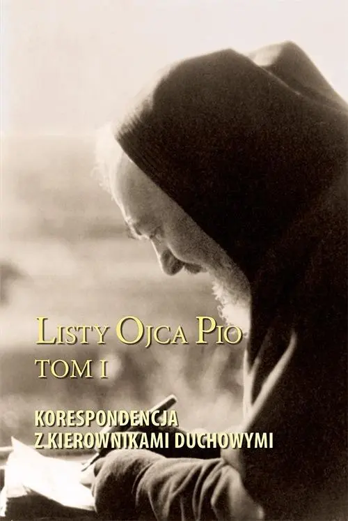 Książka - Listy Ojca Pio T.1 Korespondencja z kierownikami..