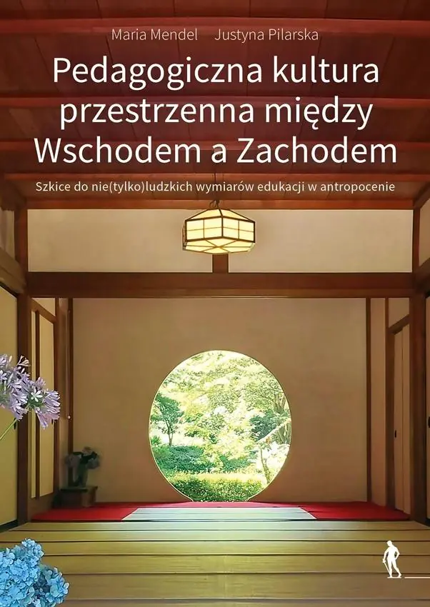 Książka - Pedagogiczna kultura przestrzenna między Wschodem