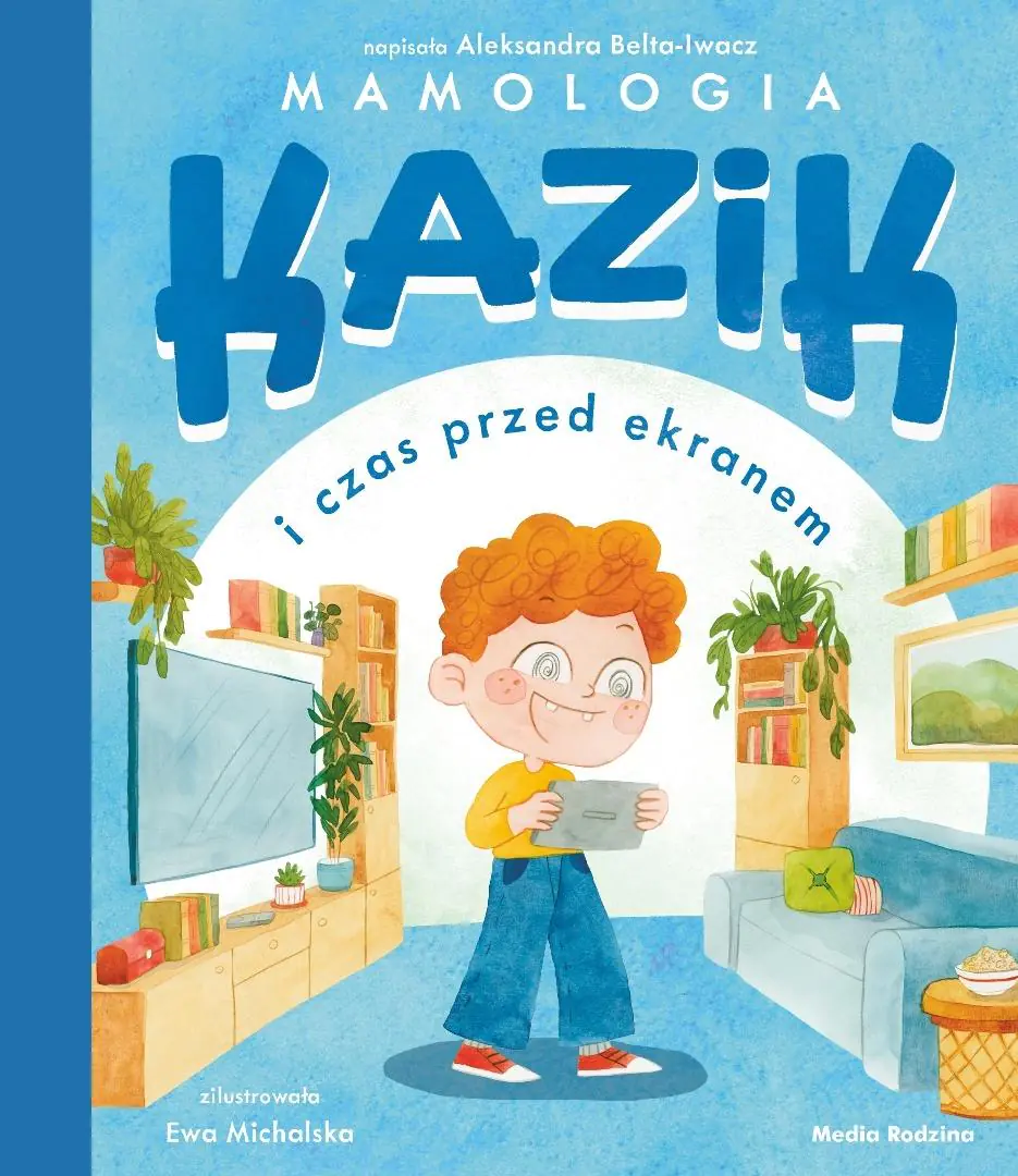 Książka - Kazik i czas przed ekranem
