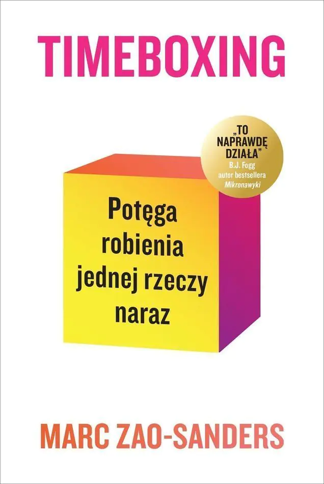 Książka - Timeboxing. Potęga robienia jednej rzeczy naraz