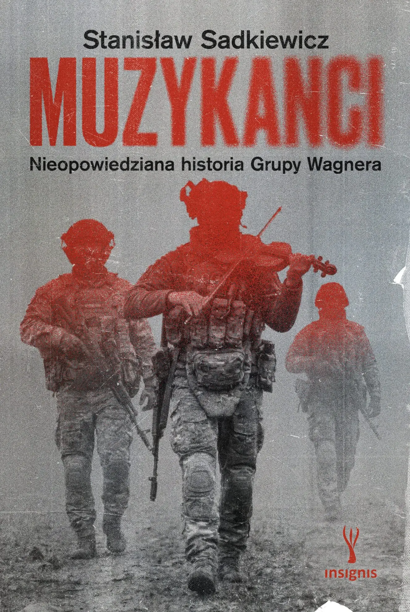 Książka - Muzykanci. Nieopowiedziana historia Grupy Wagnera