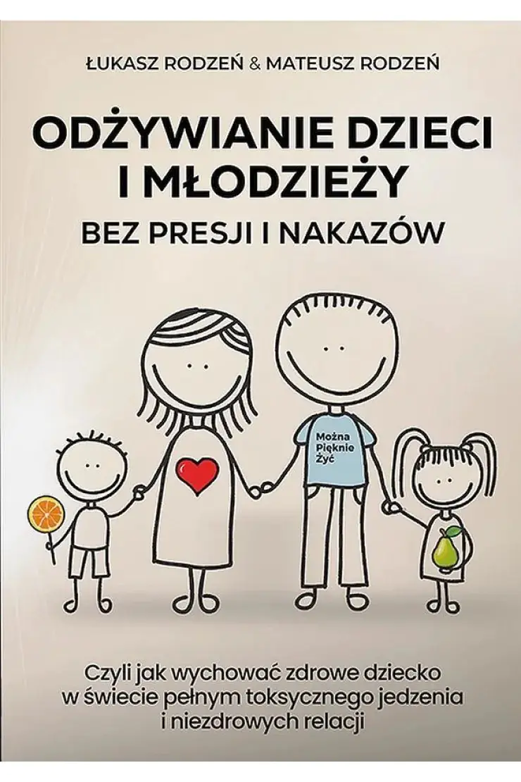 Książka - Odżywianie dzieci i młodzieży bez presji i nakazów