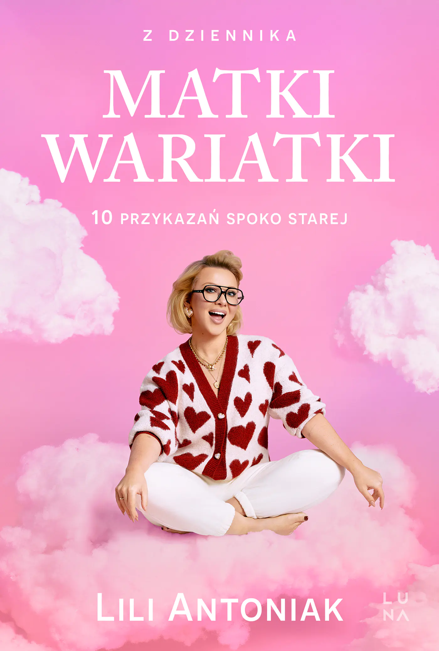 Książka - Z dziennika matki wariatki. 10 przykazań Spoko Starej