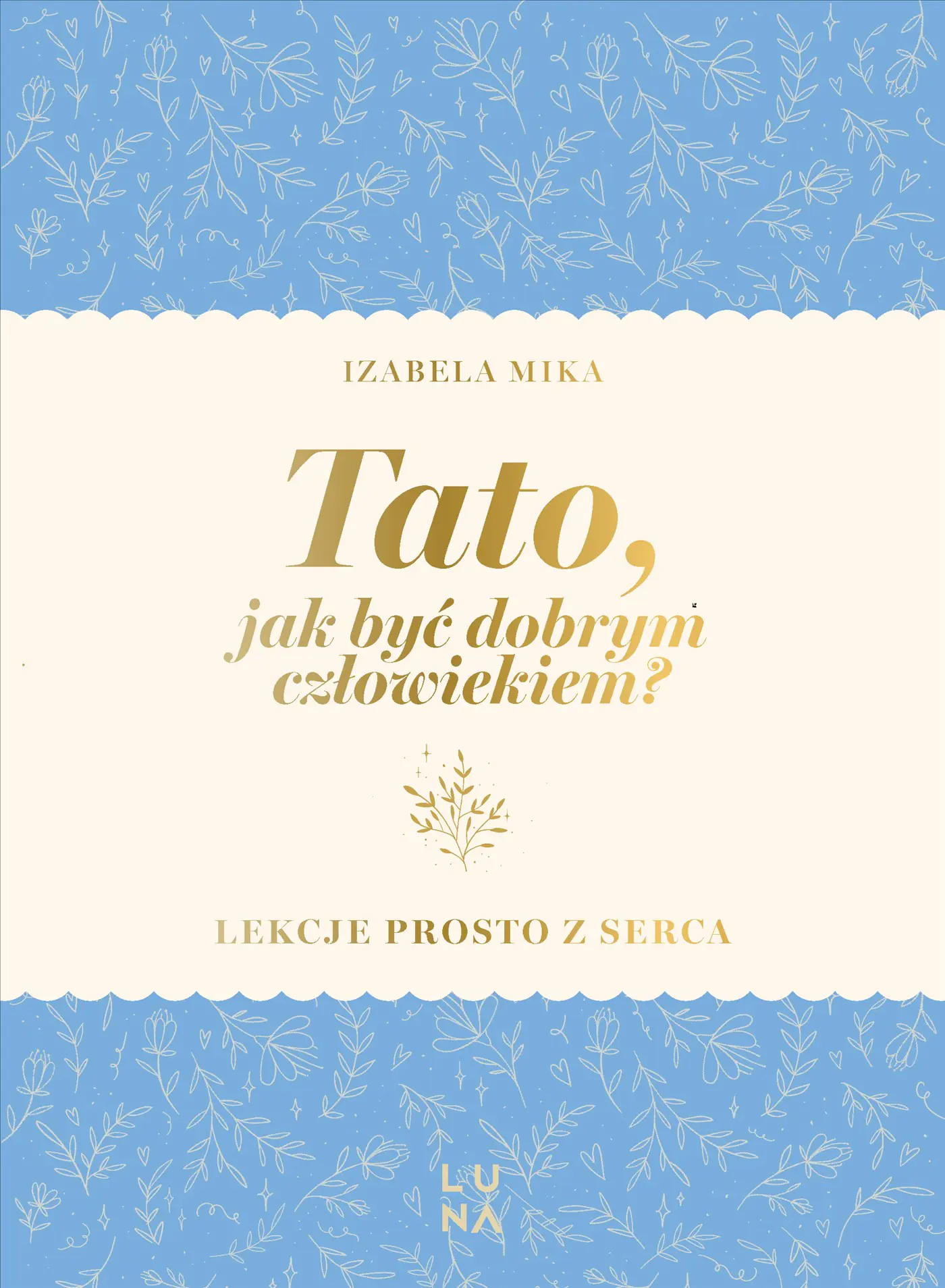 Książka - Tato, jak być dobrym człowiekiem?