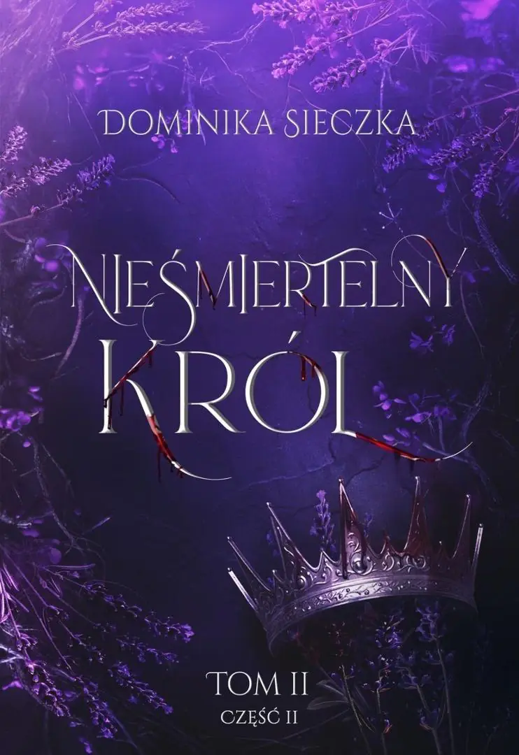Książka - Nieśmiertelny Król. Bogini. Tom 2. Część 2