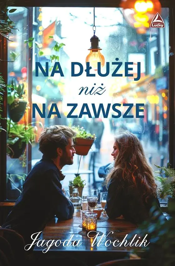 Książka - Na dłużej niż na zawsze