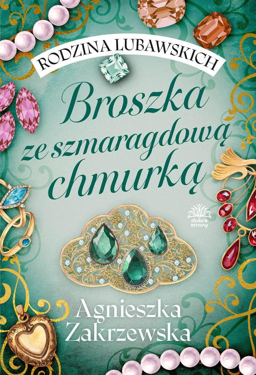 Książka - Broszka ze szmaragdową chmurką. Rodzina Lubawskich. Tom 1