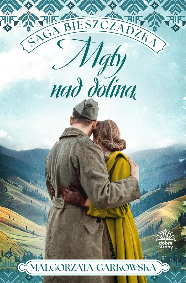 Książka - Mgły nad doliną. Saga bieszczadzka. Tom 4
