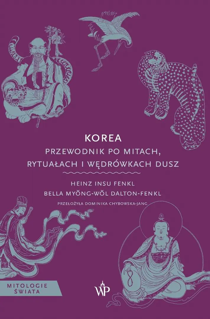 Książka - Korea. Przewodnik po mitach, rytuałach i wędrówkach dusz