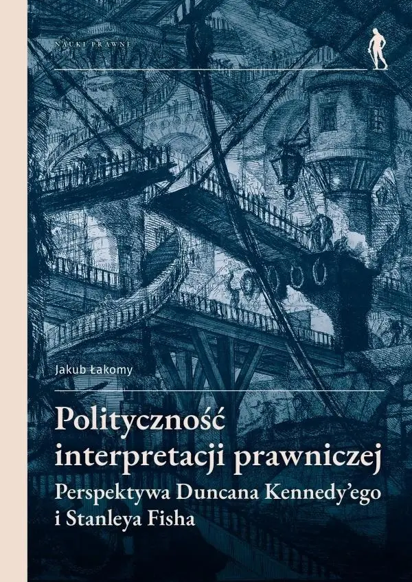 Książka - Polityczność interpretacji prawniczej