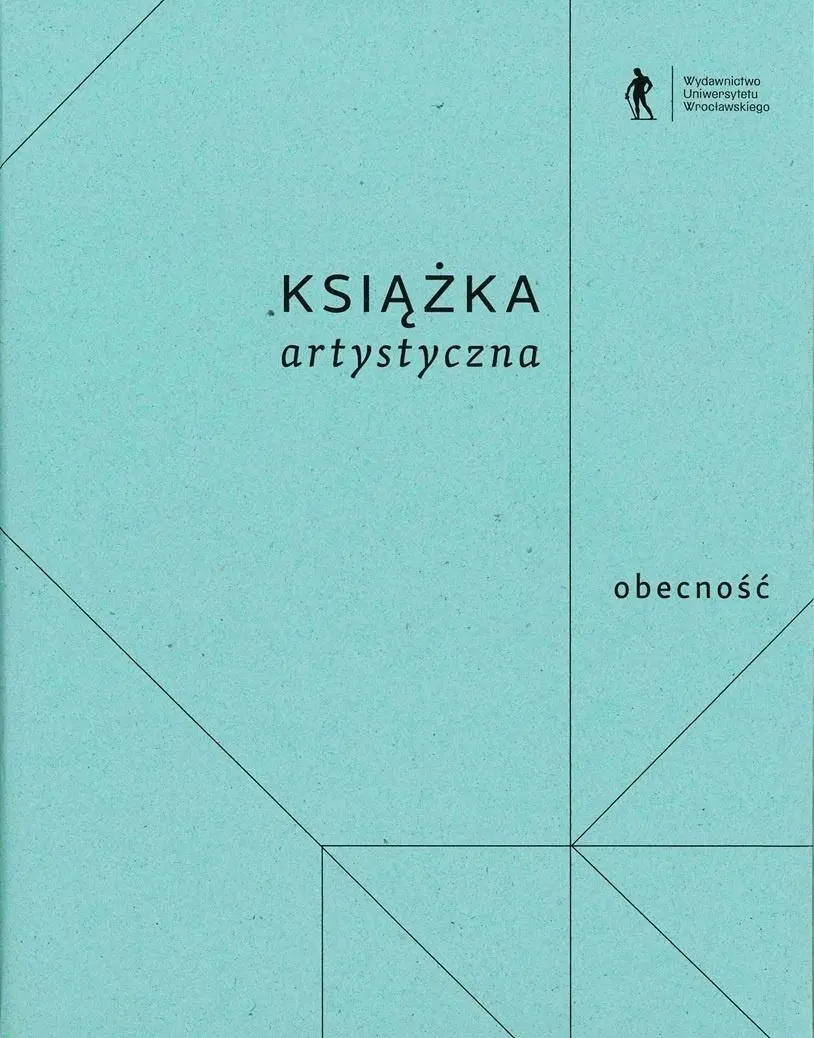 Książka - Książka artystyczna. Obecność i nieobecność