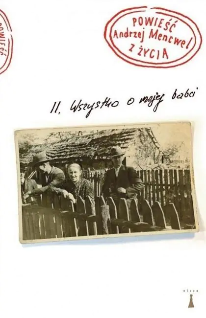 Książka - Wszystko o mojej babci. Powieść z życia. Tom 2
