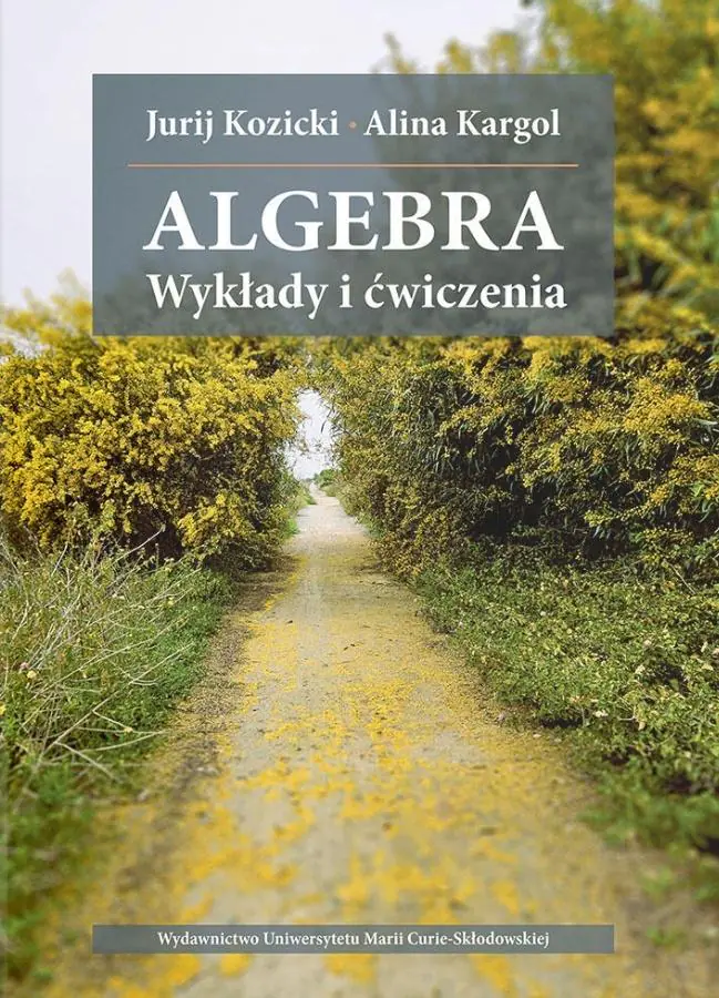Książka - Algebra. Wykłady i ćwiczenia