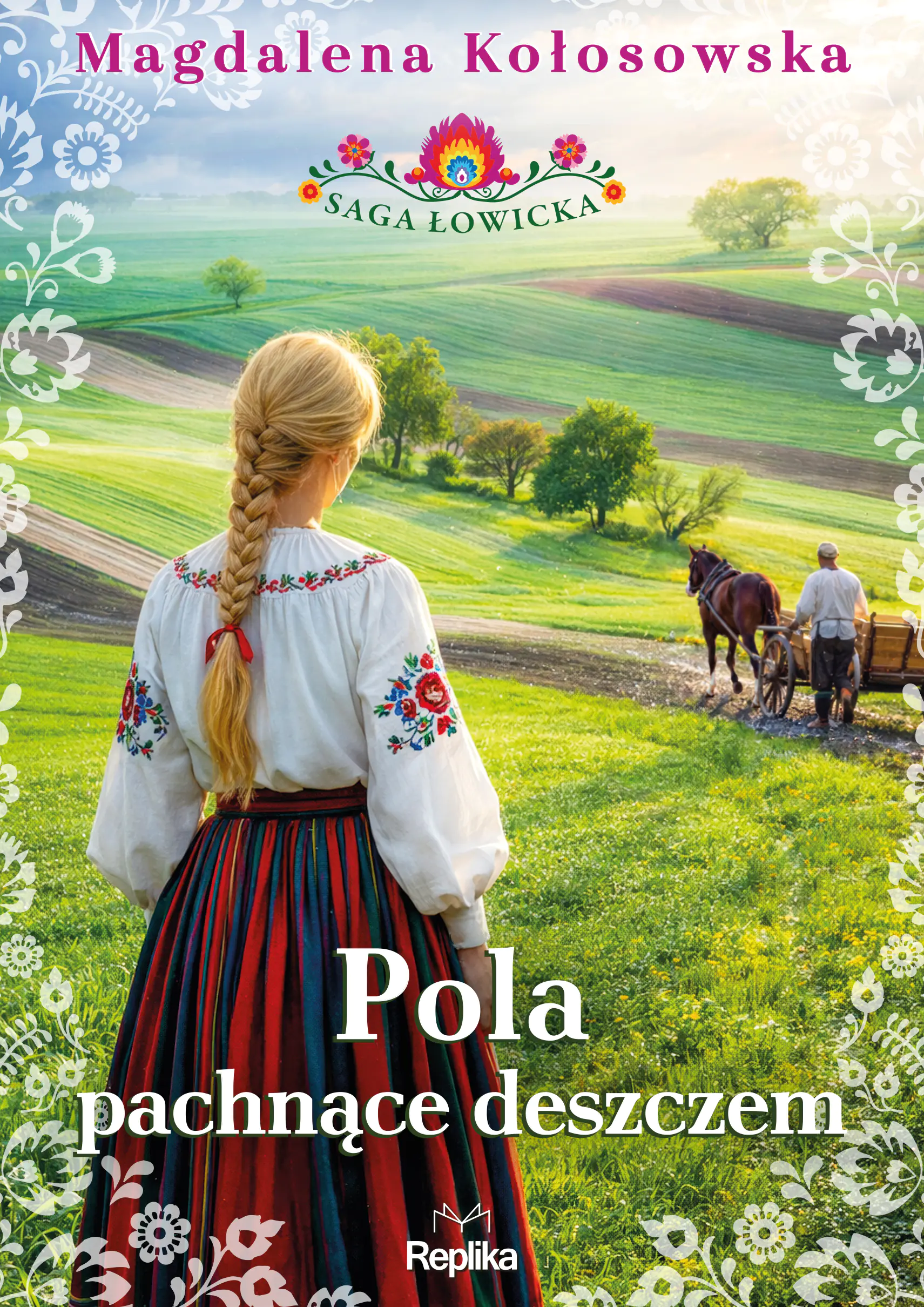 Książka - Pola pachnące deszczem. Saga łowicka. Tom 2