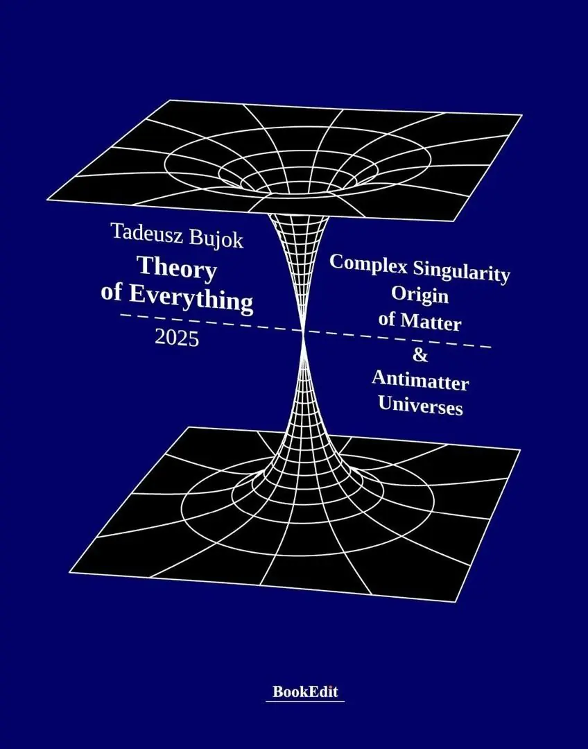 Książka - Theory of Everything. Complex Singularity Origin..