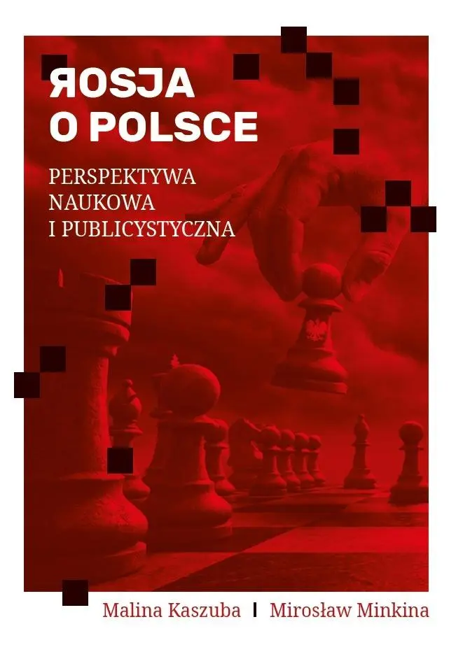 Książka - Rosja o Polsce. Perspektywa naukowa i publicyst.