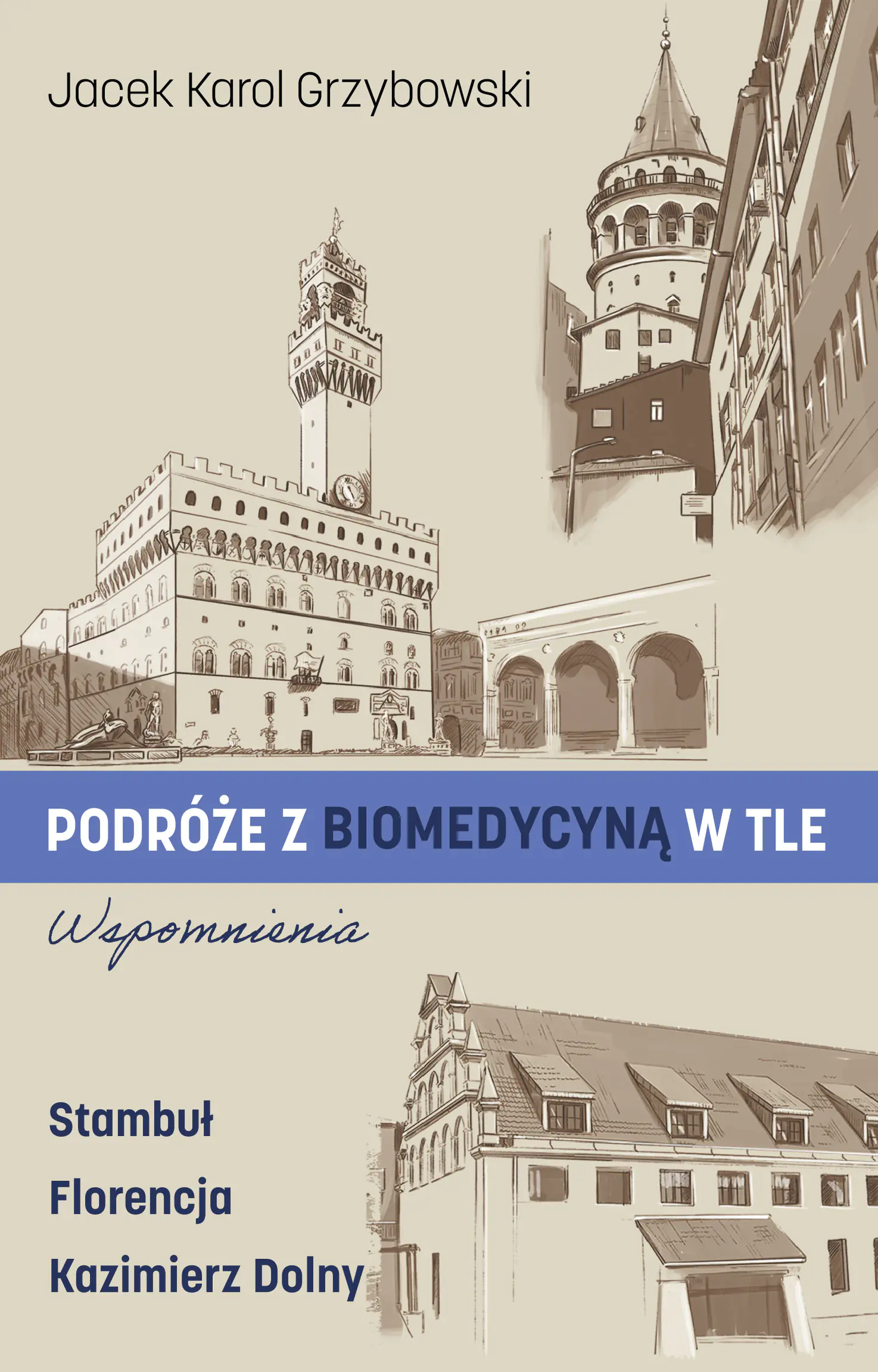 Książka - Podróże z biomedycyną w tle. Wspomnienia