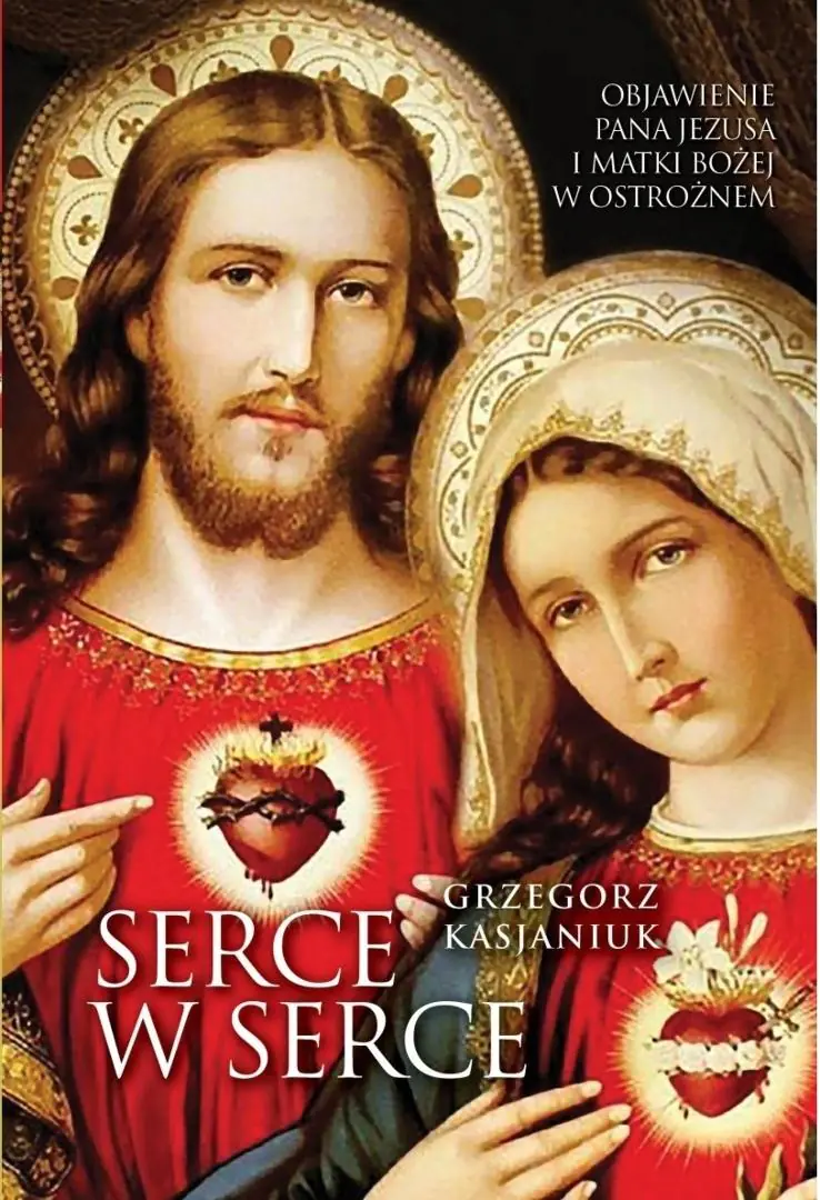 Książka - Serce w serce. Objawienie Pana Jezusa i Matki...