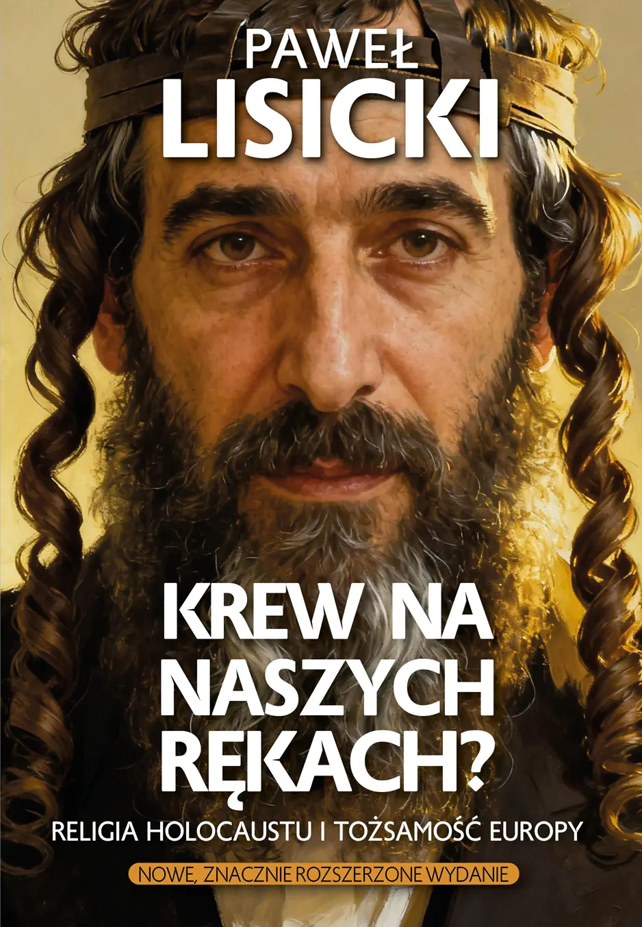 Książka - Krew na naszych rękach? Religia Holocaustu i tożsamość Europy