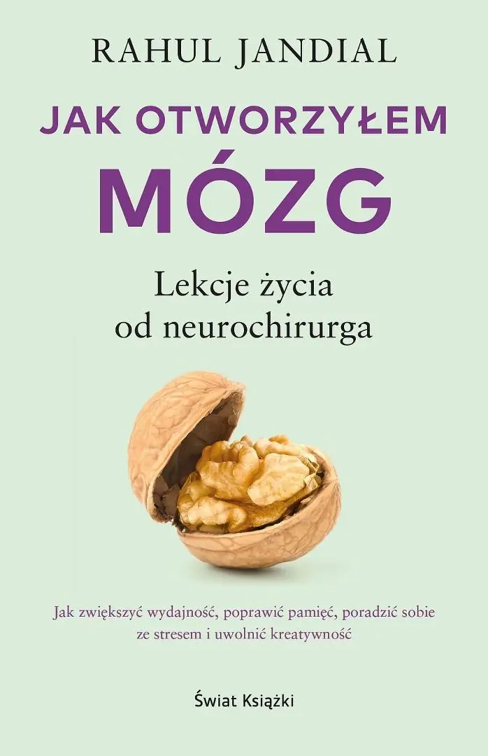 Książka - Jak otworzyłem mózg. Lekcje życia od neurochirurga