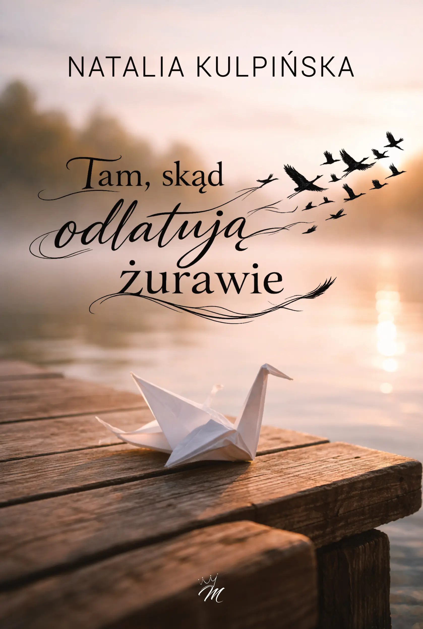 Książka - Tam, skąd odlatują żurawie