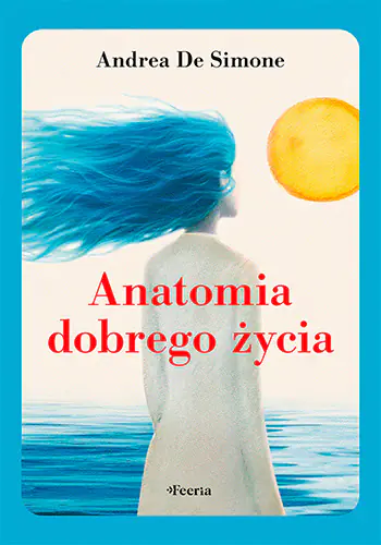 Książka - Anatomia dobrego życia