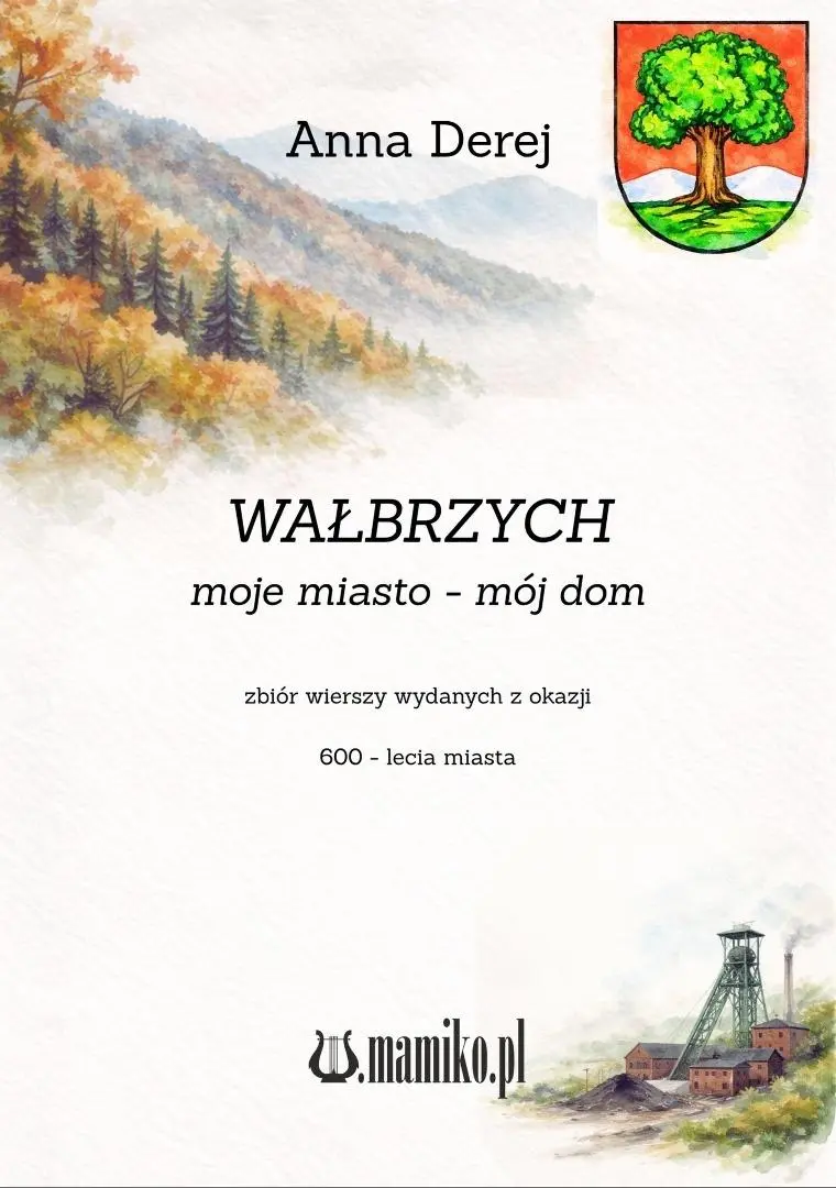 Książka - Wałbrzych. Moje miasto - mój dom