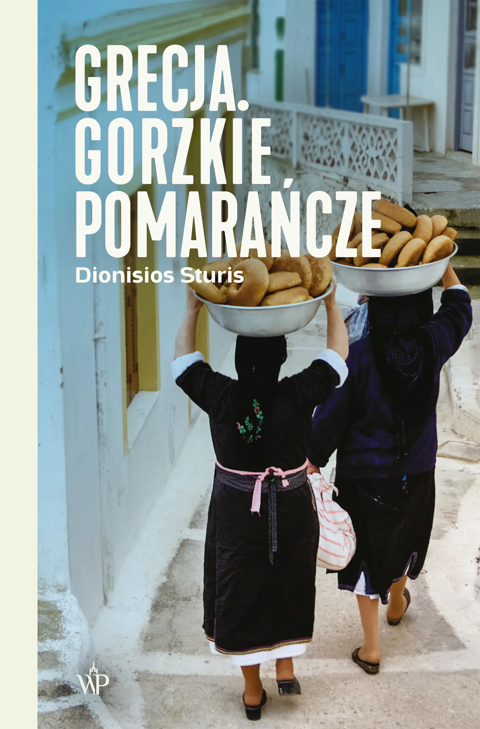 Książka - Grecja. Gorzkie pomarańcze